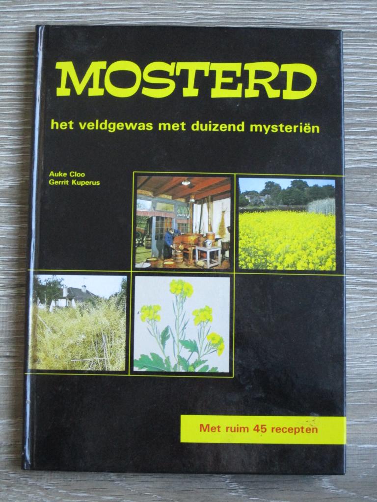 Mosterd het veldgewas met uizend mysteriën - Auke Cloo / G, Ophalen of Verzenden, Gelezen