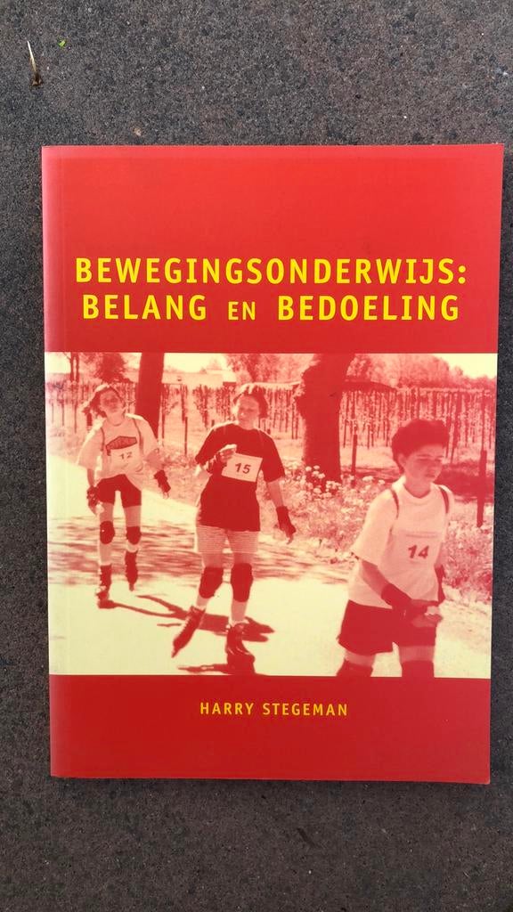 Bewegingsonderwijs: Belang en Bedoeling - Harry Stegeman, Ophalen of Verzenden, Gamma, Gelezen, Overige niveaus