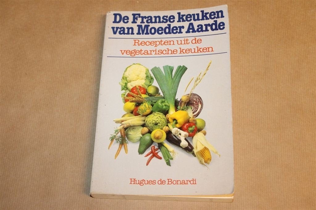 Franse Keuken van Moeder Aarde — Vegetarische Recepten 1981, Boeken, Ophalen of Verzenden, Gelezen, Frankrijk
