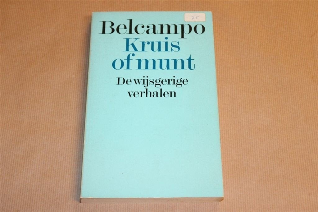 Kruis of Munt — Belcampo — Wijsgerige Verhalen [1975], Boeken, Ophalen of Verzenden, Gelezen