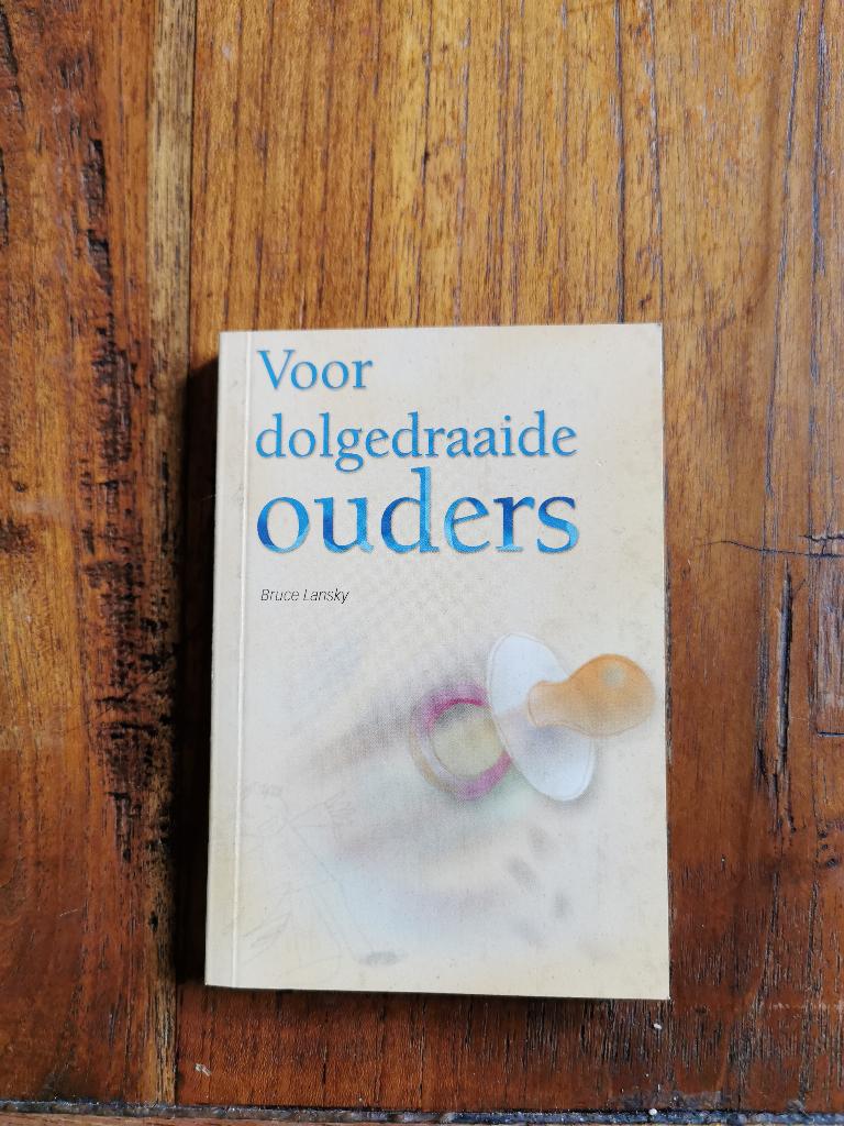 Voor dolgedraaide Ouders, Bruce Lansky., Bruce Lansky, Overige typen, Ophalen of Verzenden, Zo goed als nieuw