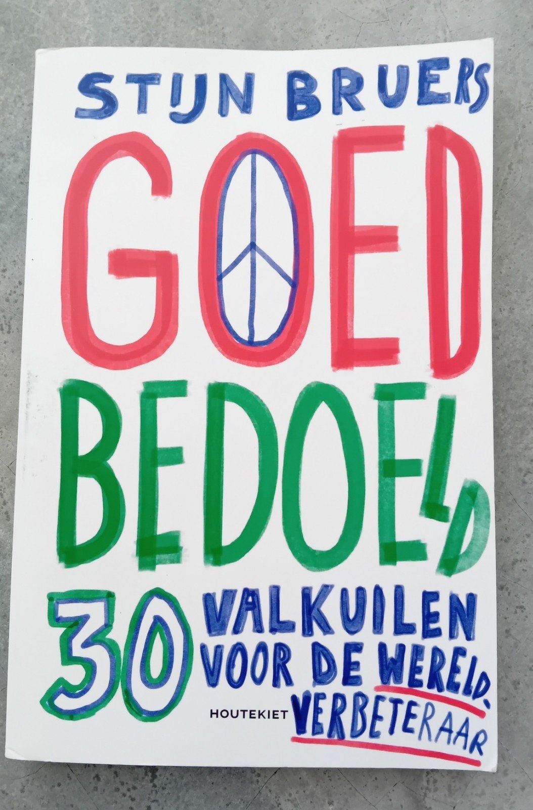 Stijn Bruers - Goed bedoeld, Stijn Bruers, Ophalen of Verzenden, Zo goed als nieuw, Nederland