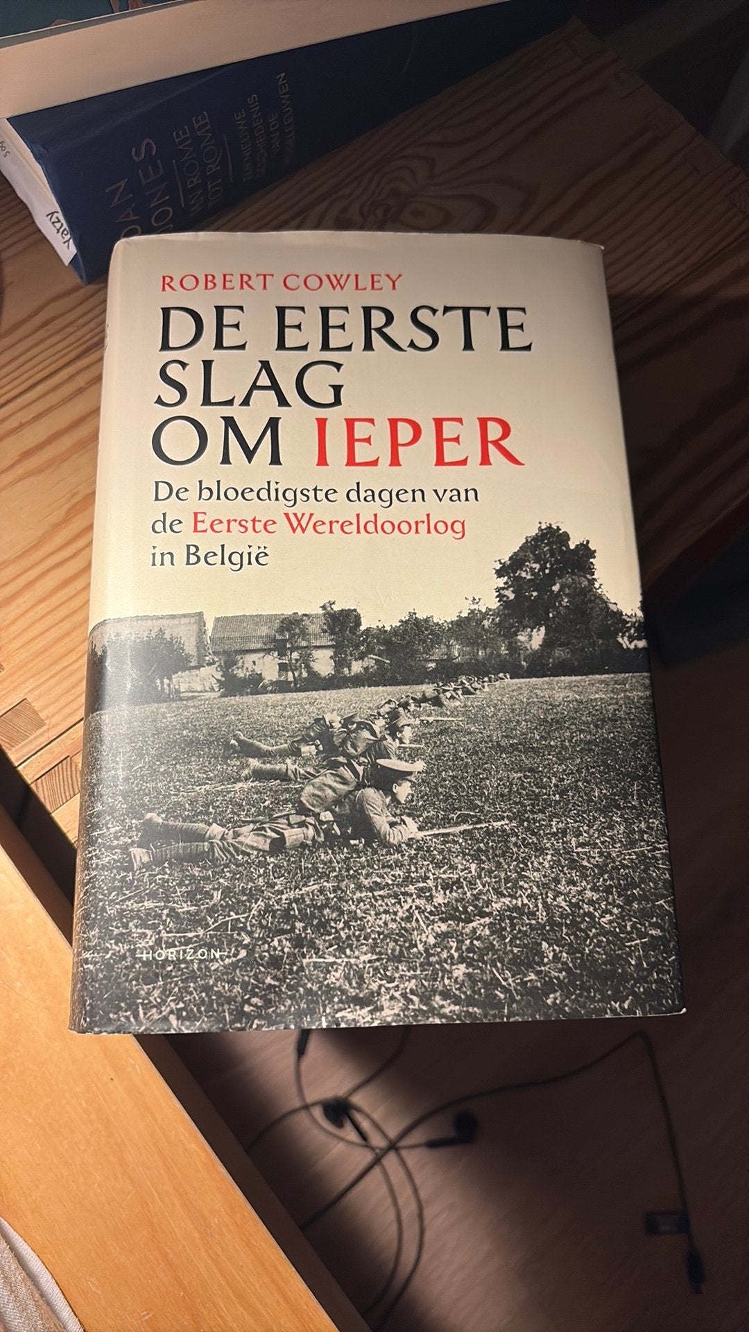 Robert Cowley - De Eerste Slag om Ieper, Ophalen of Verzenden, Voor 1940, Gelezen, Robert Cowley