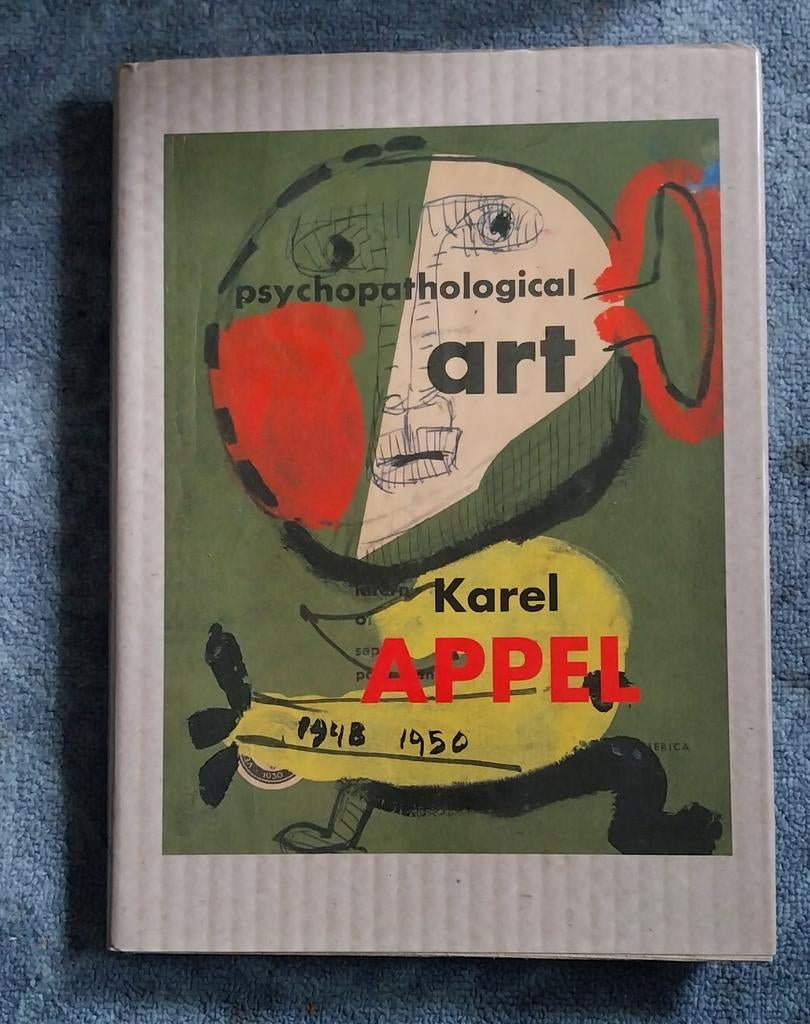 Psychopathological Art Karel Appel 1948-1950, Ophalen of Verzenden, Gelezen, Overige onderwerpen, Karel Appel
