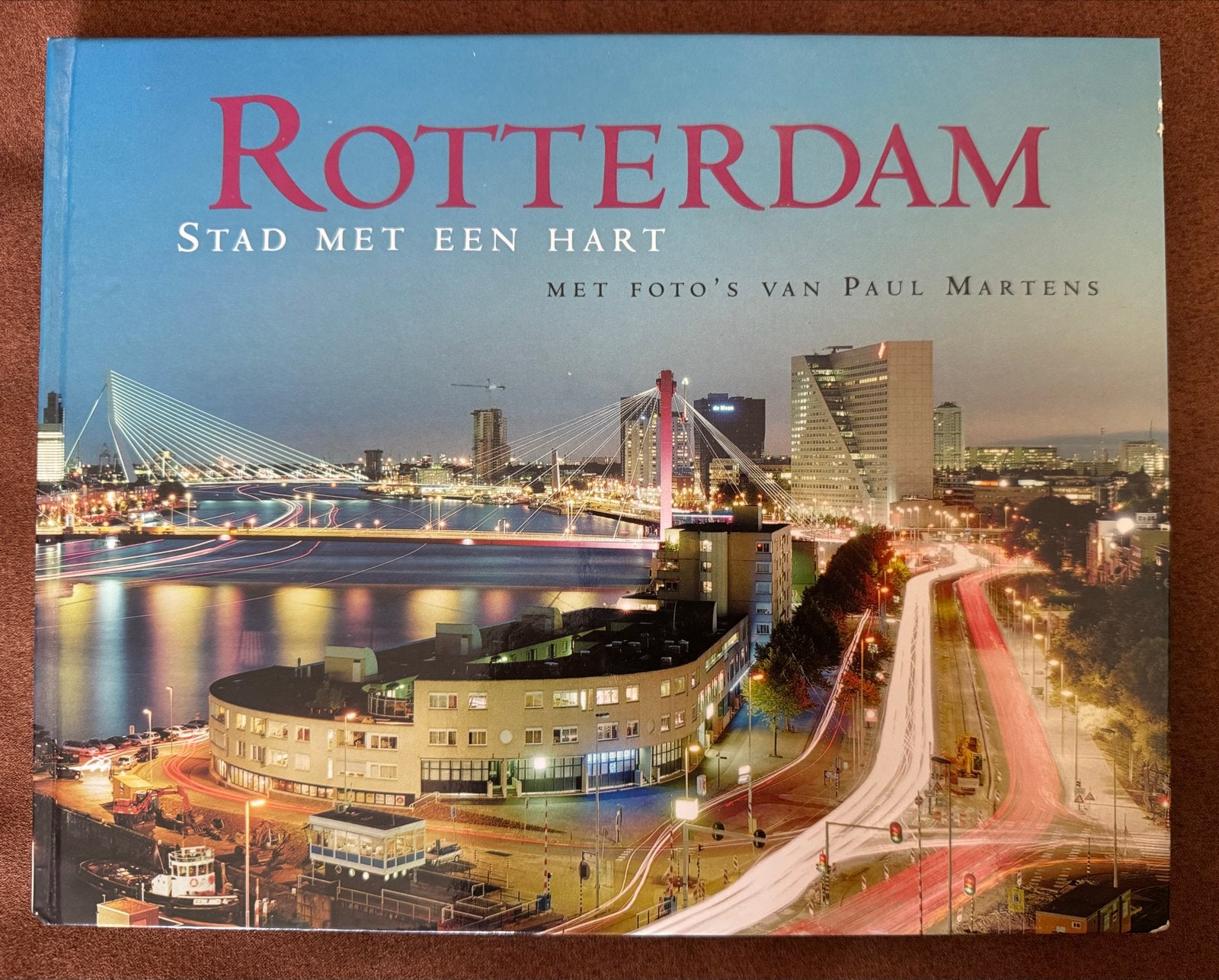 Rotterdam: Stad met een Hart - Fotoboek Paul Martens, Ophalen of Verzenden, Zo goed als nieuw, Fotografie algemeen