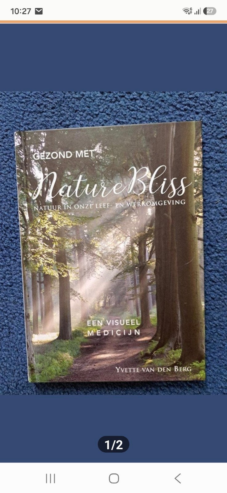 Yvette van den Berg - Gezond met NatureBliss, Ophalen, Zo goed als nieuw, Natuur algemeen, Yvette van den Berg