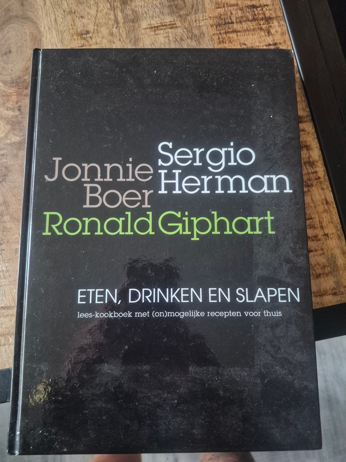 Eten, Drinken en Slapen Jonnie Boer, Sergio Herman, Ronald, Gelezen, Ophalen of Verzenden, Jonnie Boer, Sergio Herman, Ronald Giphart