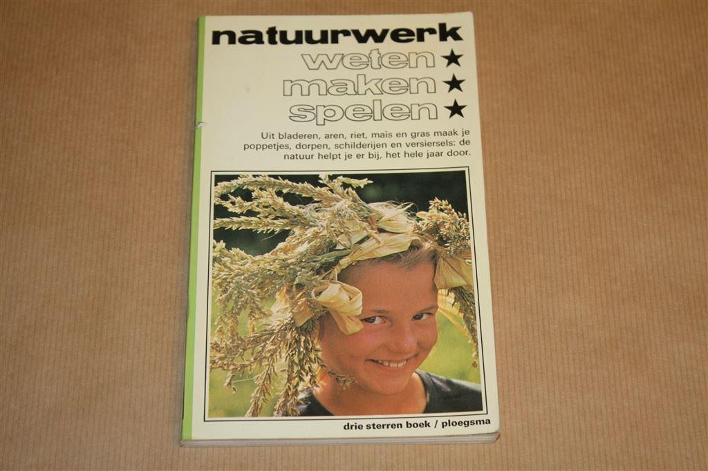 Natuurwerk. Weten, maken spelen., Ophalen of Verzenden, Gelezen, Overige onderwerpen