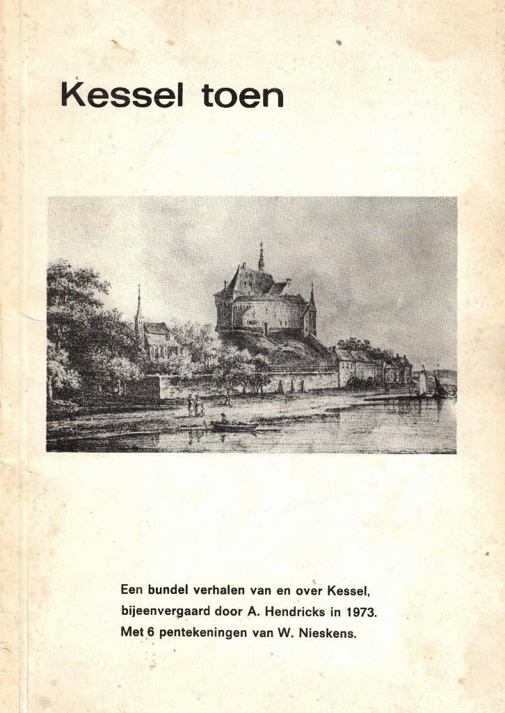 Kessel toen. Een bundel verhalen van en over Kessel, Ophalen of Verzenden, Gelezen, A. Hendricks