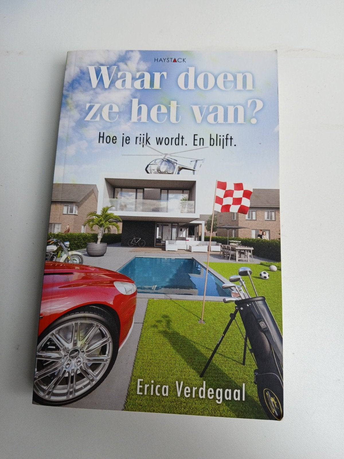 Waar doen ze het van? Hoe je rijk wordt. En blijft., Ophalen, Gelezen, Erica Verdegaal