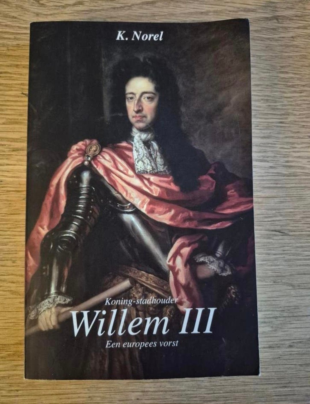 K. Norel - Koning stadhouder Willem III, Ophalen of Verzenden, Zo goed als nieuw, K. Norel
