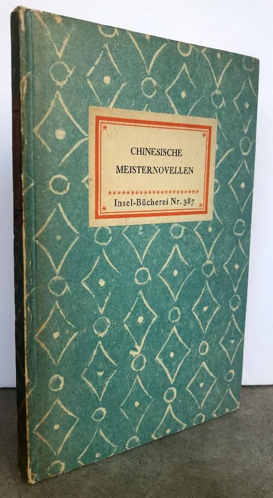 Kuhn, Franz (Übers.) - Chinesische Meisternovellen ( 1940), Antiek en Kunst, Ophalen of Verzenden