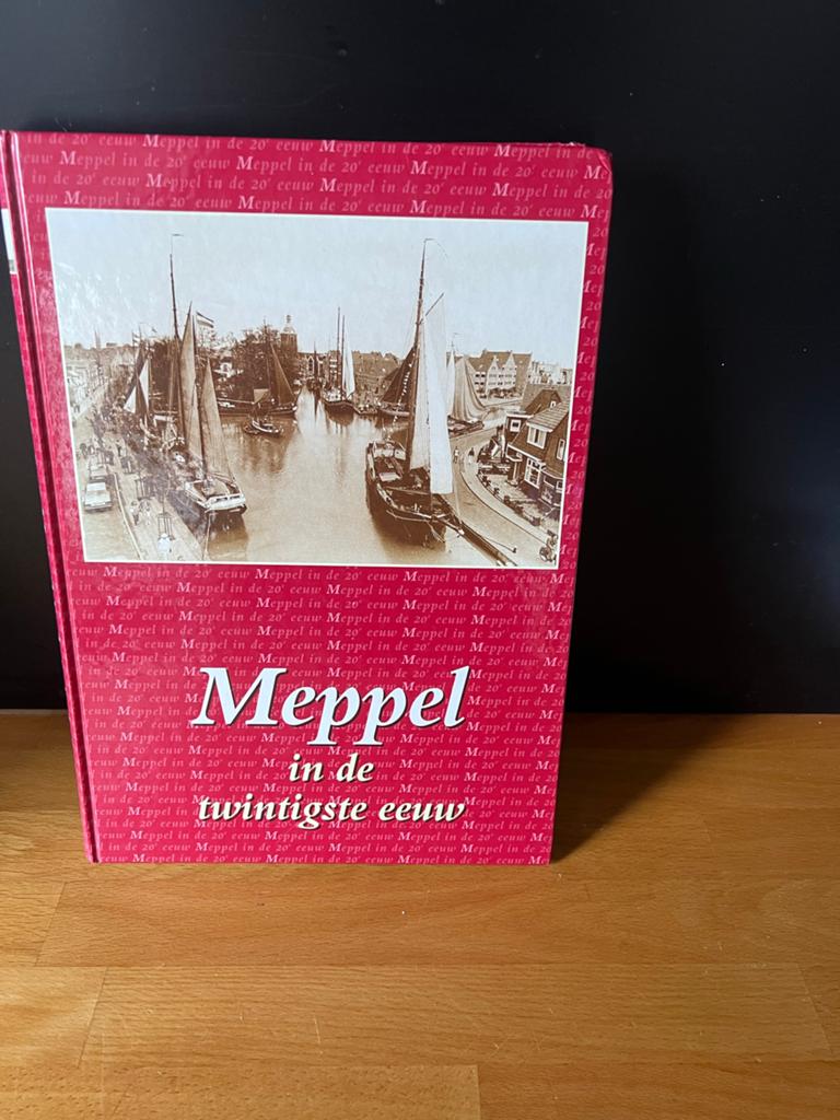 Meppel in de Twintigste Eeuw - Historisch Boek, Boeken, Ophalen of Verzenden, 20e eeuw of later, Gelezen