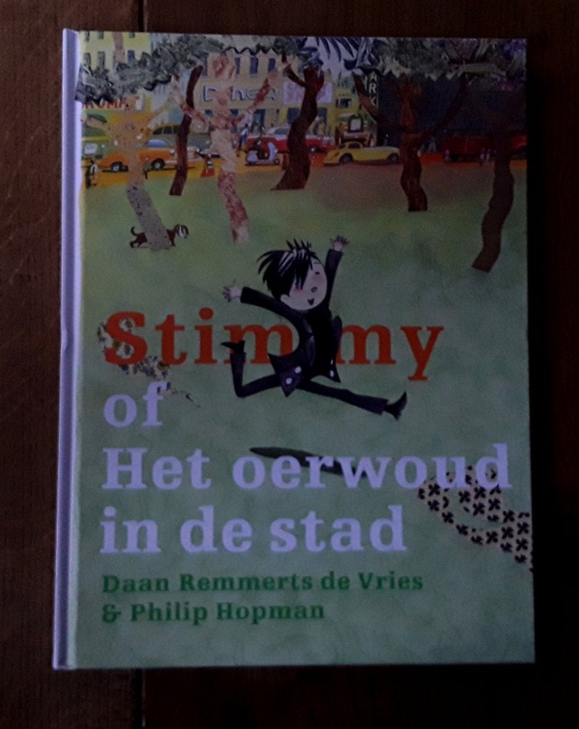 Stimmy of het oerwoud - In de stad door Daan Remmerts de Vr, Ophalen of Verzenden, Zo goed als nieuw, Daan Remmerts de Vries, Fictie algemeen