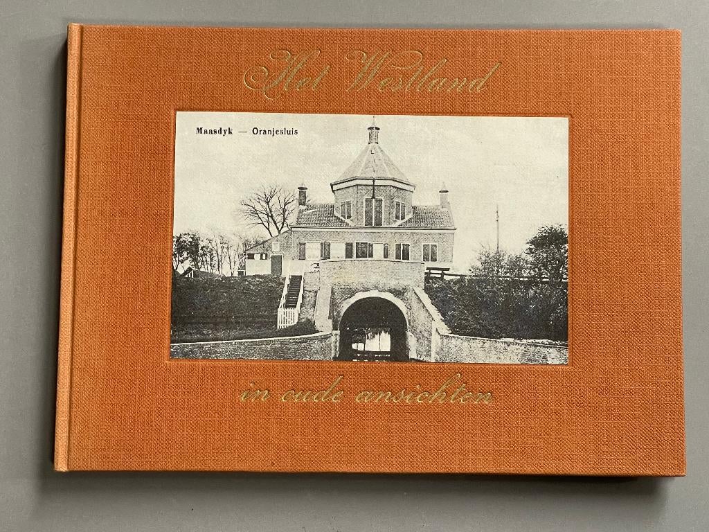 Het Westland in oude ansichten (1969), Boeken, Ophalen of Verzenden, 20e eeuw of later, Zo goed als nieuw