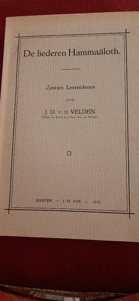 De liederen Hamaäloth, J. D. van der Velden, Ophalen of Verzenden, Gelezen, Christendom | Protestants