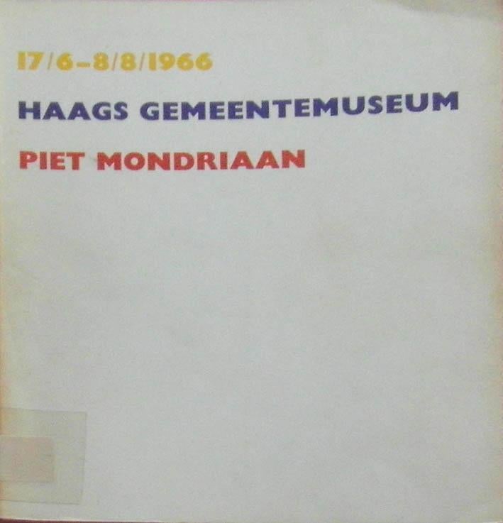 Piet Mondriaan 1872-1944 : Haags Gemeentemuseum 1966, Ophalen of Verzenden, Zo goed als nieuw
