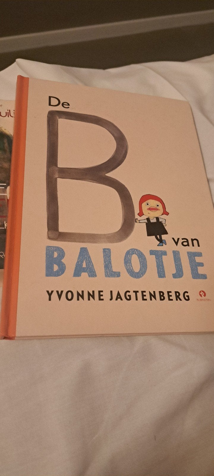 De B van Balotje - Yvonne Jagtenberg (Kinderboek), Boeken, Ophalen of Verzenden, Zo goed als nieuw, Yvonne Jagtenberg, Fictie algemeen