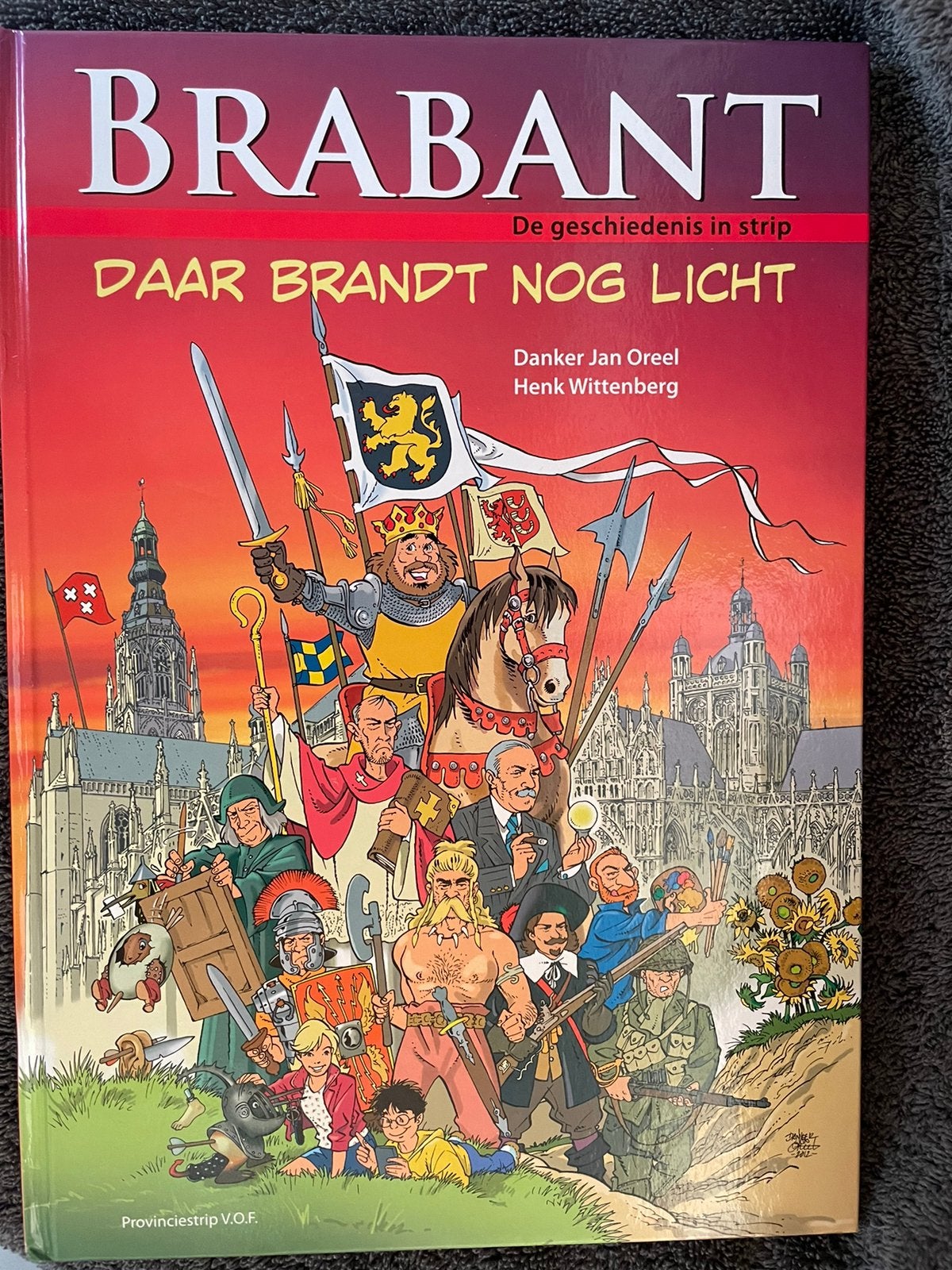 Henk Wittenberg - Brabant daar brandt nog licht, Eén stripboek, Ophalen of Verzenden, Zo goed als nieuw, Henk Wittenberg; Danker-Jan Oreel