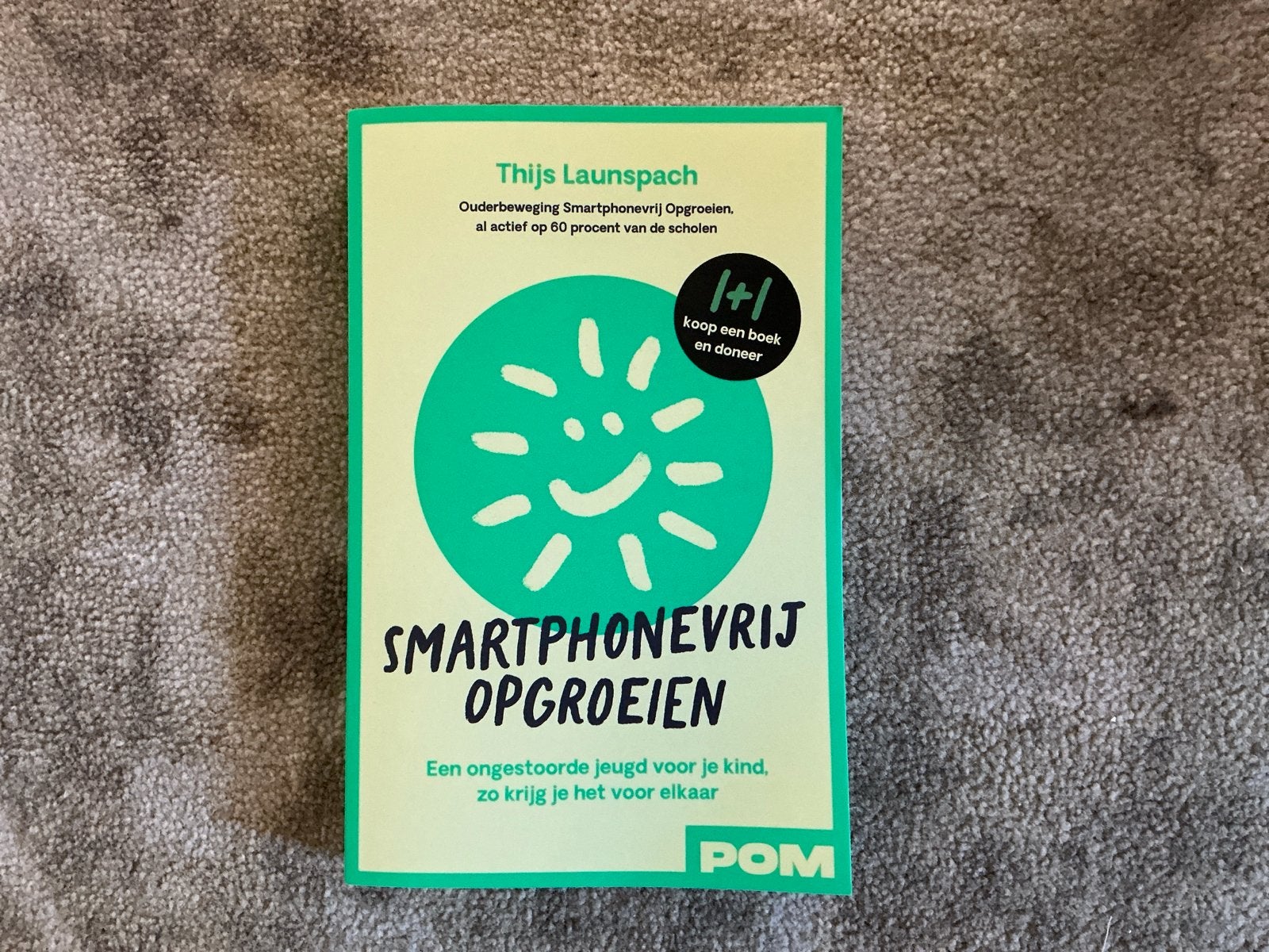 Smartphonevrij Opvoeien - Thijs Launspach, Ophalen of Verzenden, Zo goed als nieuw, Opvoeding vanaf 10 jaar