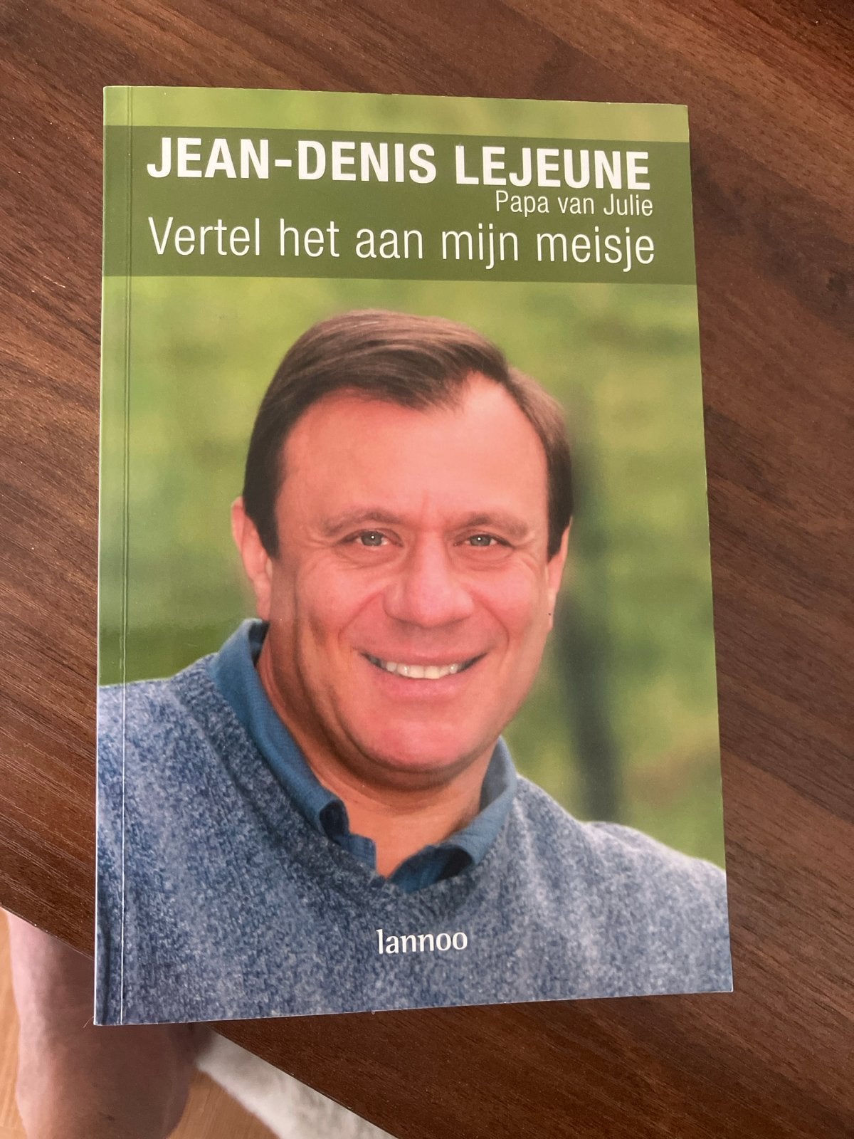Vertel het aan mijn meisje - Jean-Denis Lejeune, Ophalen of Verzenden, Gelezen, Overige