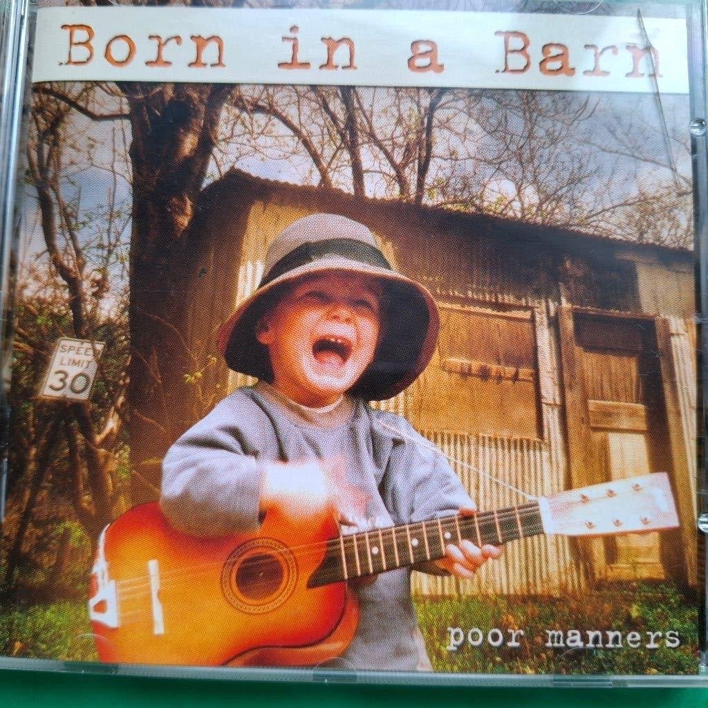 BORN IN A BARN - POOR MANNERS, Ophalen of Verzenden, Zo goed als nieuw, Poprock, Album