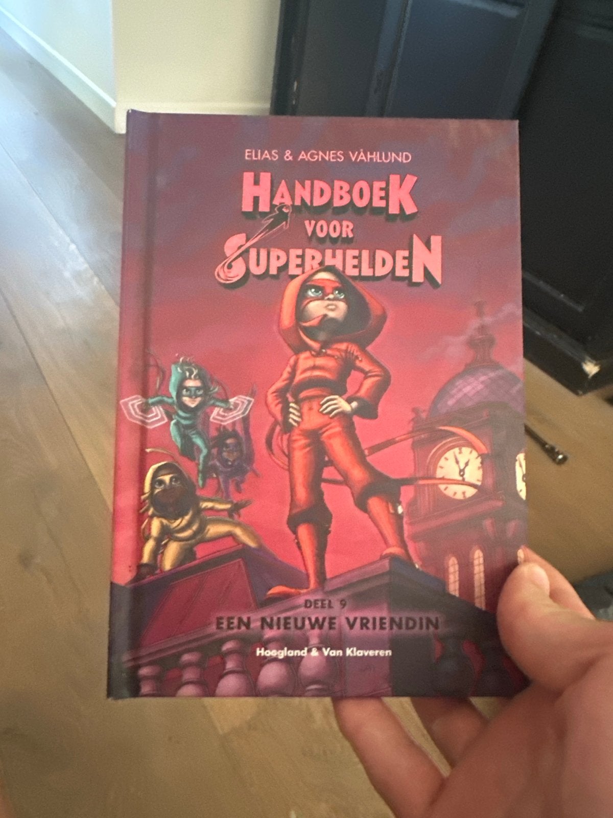 Handboek voor Superhelden Deel 9: Een Nieuwe Vriendin, Ophalen, Gelezen, Fictie