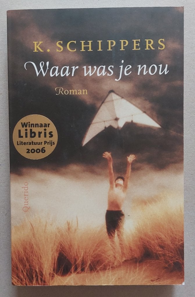 Waar was je nou, K. Schippers, Ophalen of Verzenden, Zo goed als nieuw, K. Schippers, Nederland