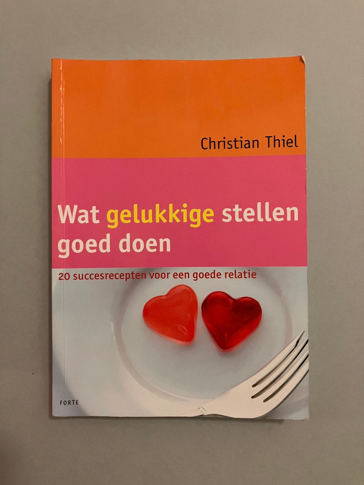 Wat gelukkige stellen goed doen - C. Thiel, Ophalen of Verzenden, Zo goed als nieuw