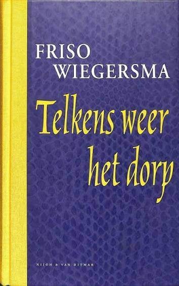 Friso Wiegersma: Telkens weer het dorp. Hardcover + 2 cd's, Ophalen of Verzenden, Zo goed als nieuw, Algemeen, Friso Wiegersma
