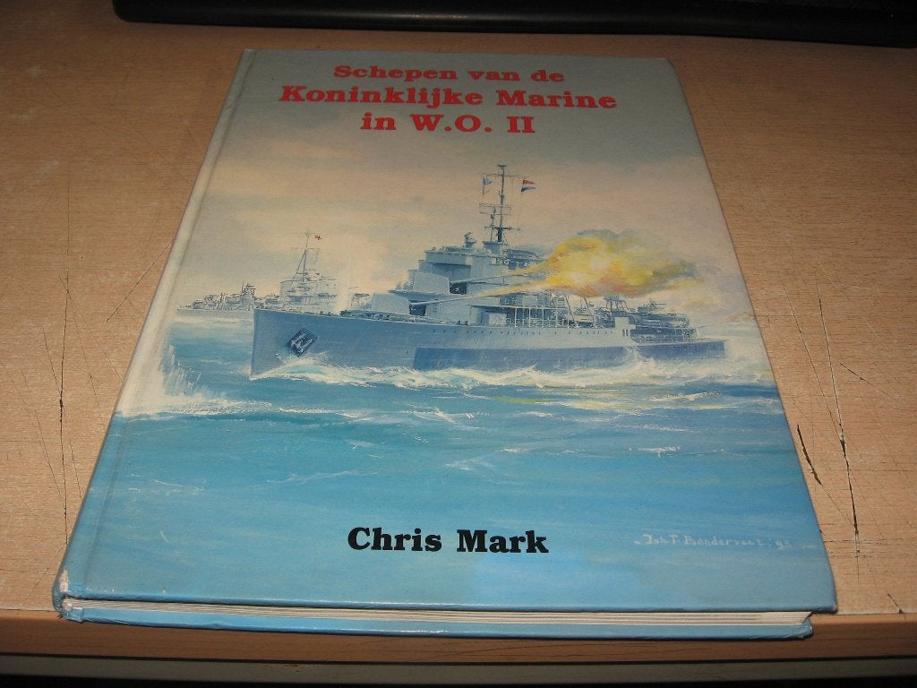 Chris Mark     Schepen van de Koninklijke Marine in W.O.II, Ophalen of Verzenden, Tweede Wereldoorlog, Zo goed als nieuw, Marine