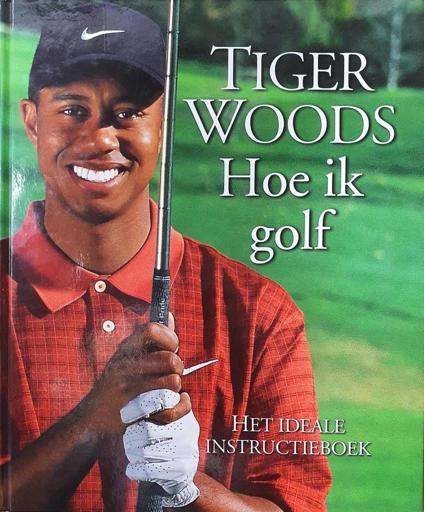 Hoe ik golf - Tiger Woods - instructieboek -, Boeken, Ophalen, Zo goed als nieuw, Behendigheidssport