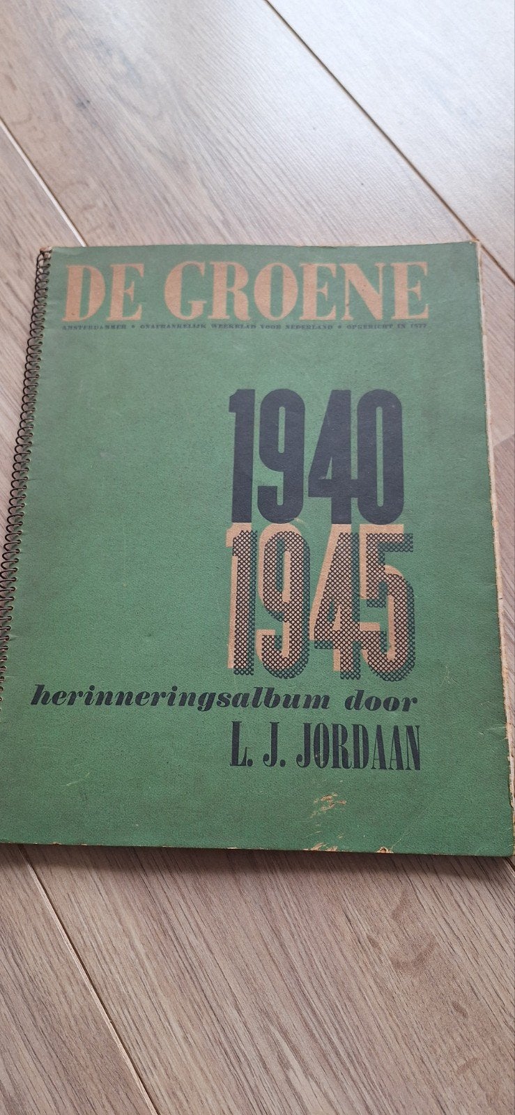De Groene 1940-1945 Herinneringsalbum L.J. Jordaan, Ophalen of Verzenden, Algemeen, L.J. Jordaan, Tweede Wereldoorlog