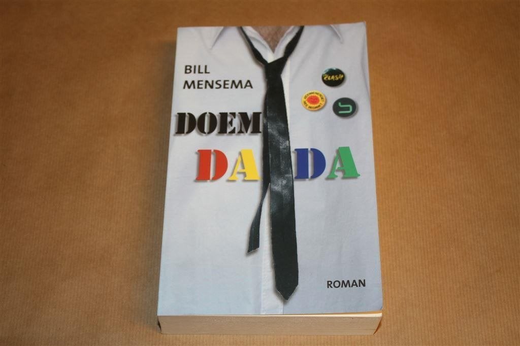 Doem dada. Bill Mensema., Boeken, Ophalen of Verzenden, Zo goed als nieuw