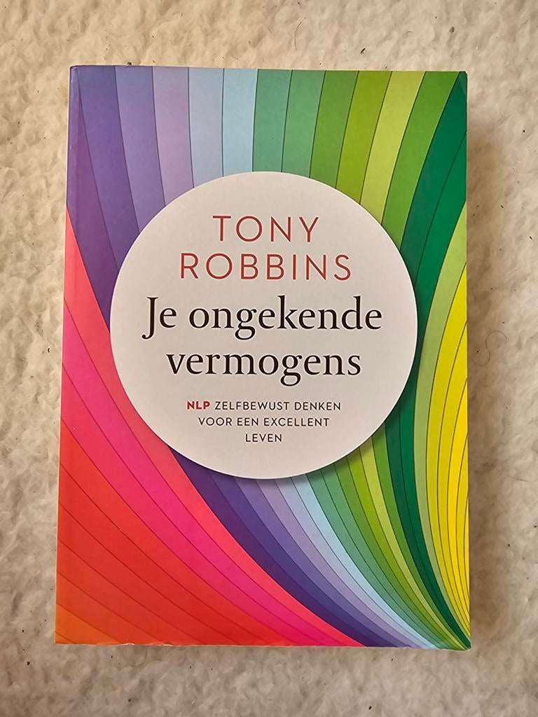 Tony Robbins - Je ongekende vermogens, Boeken, Ophalen of Verzenden, Zo goed als nieuw, Tony Robbins