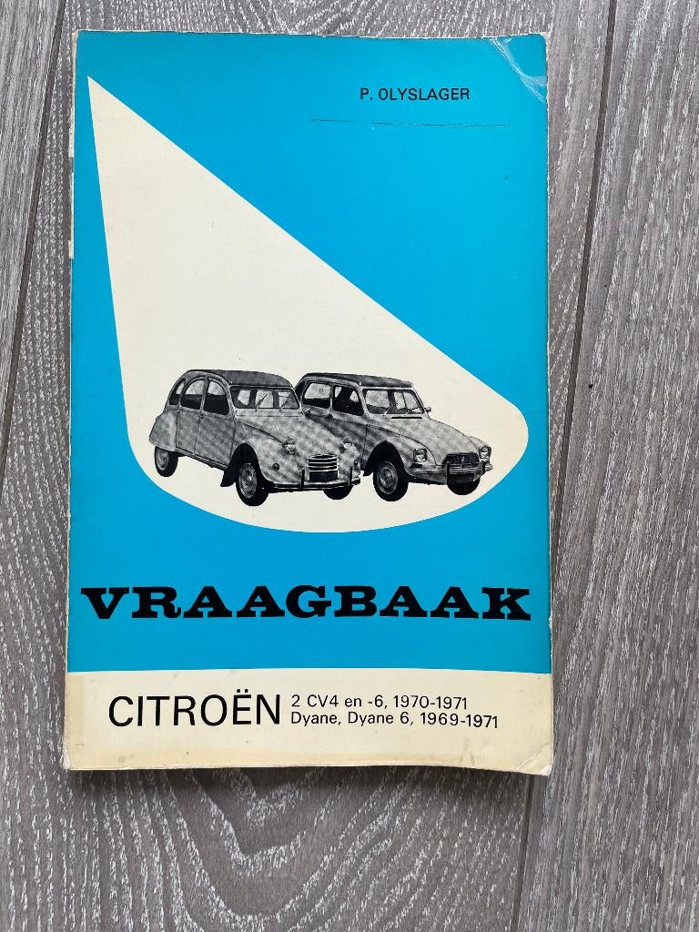 Vraagbaak Citroen Eend 2CV 4, 2CV 6 en Dyane 6 1969-1971, Ophalen of Verzenden
