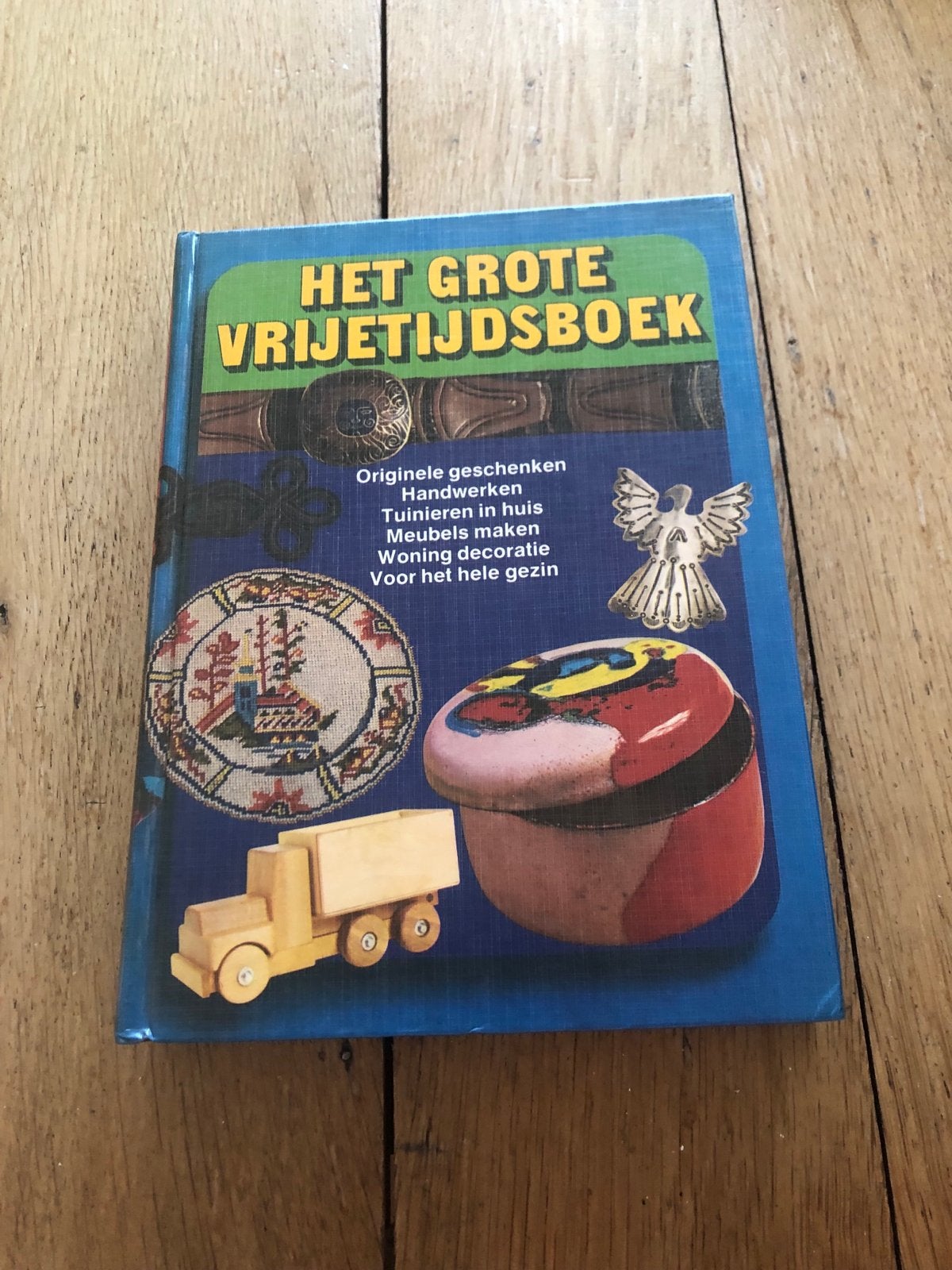 Het Grote Vrijetijdsboek: Knutselen, Handwerken & Meer, Ophalen of Verzenden, Gelezen, Overige onderwerpen, Geschikt voor kinderen