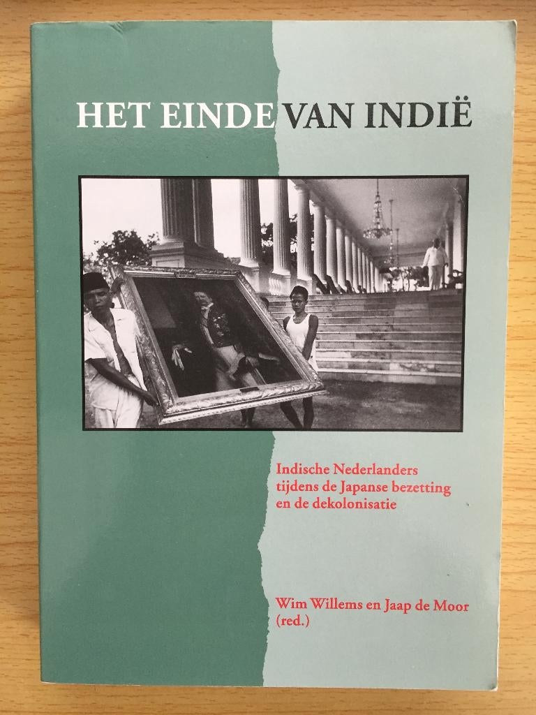 Indo's tijdens de Japanse bezetting en de dekolonisatie, Ophalen of Verzenden, Gelezen, Wim Willems & Jaap de Moor