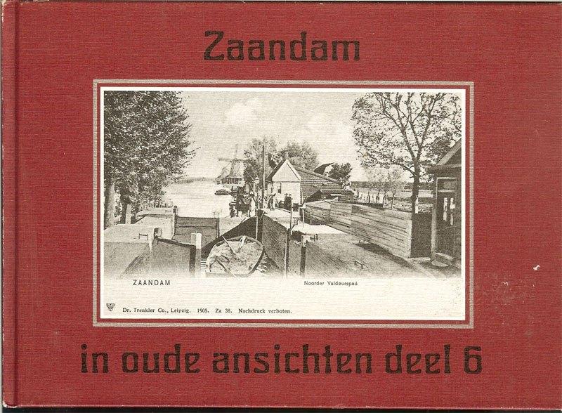 Zaandam in oude ansichten deel 6 Jan Hottentot Europese, Ophalen of Verzenden, Gelezen