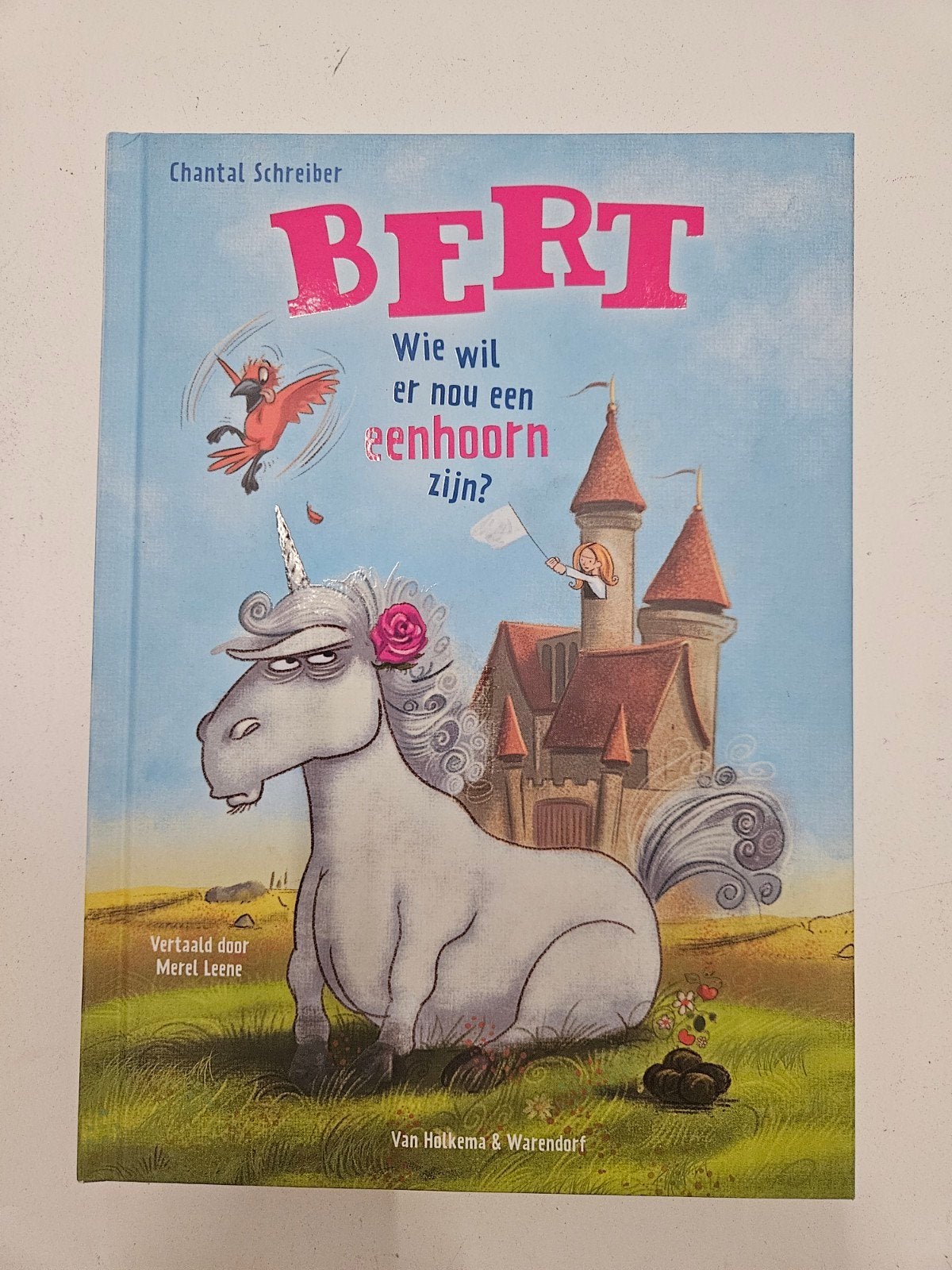 Chantal Schreiber - Bert - Wie wil er nou een eenhoorn zijn?, Fictie algemeen, Chantal Schreiber, Ophalen of Verzenden, Zo goed als nieuw