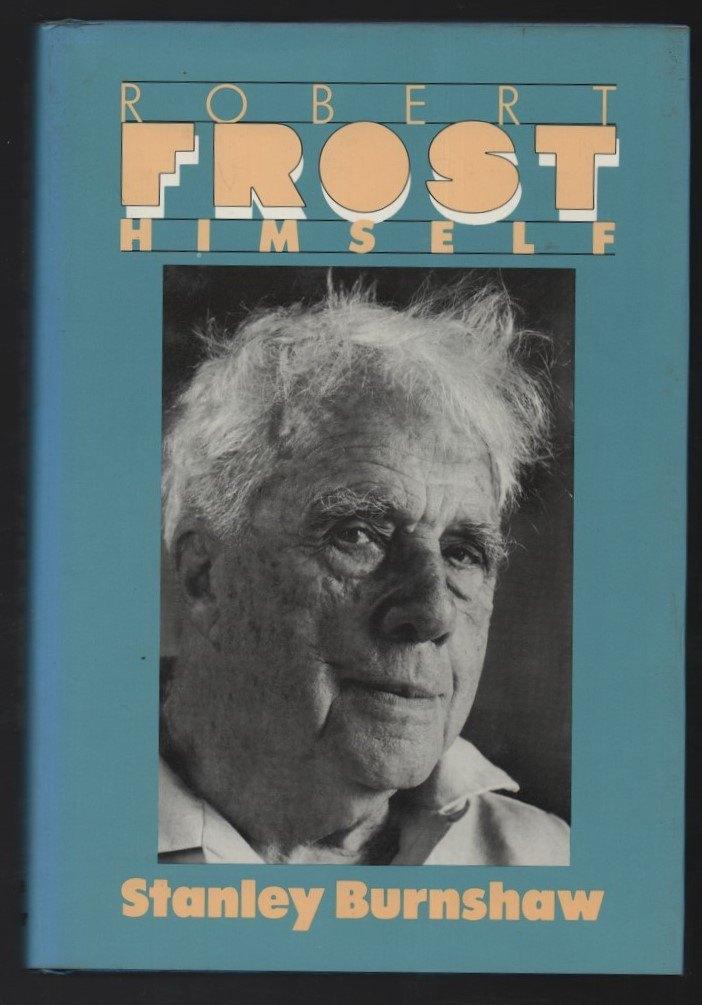 Robert Frost, himself ~ Stanley Burnshaw ~ New York ~ 1986, Verzenden, Gelezen, Non-fictie