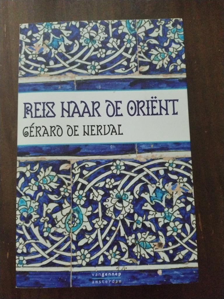 Gérard de Nerval - Reis naar de Orient, Boeken, Literatuur, Gelezen, Ophalen of Verzenden