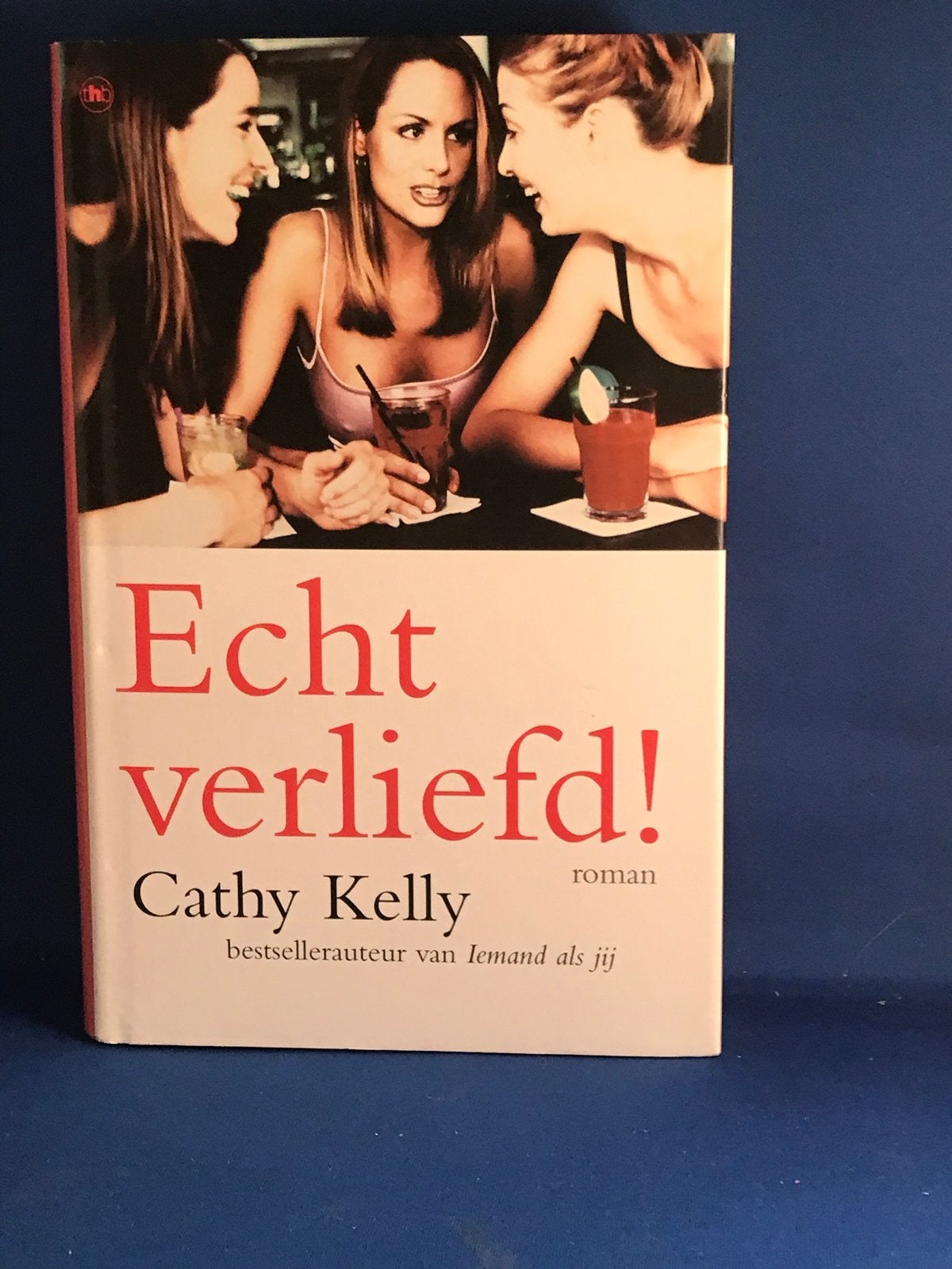 Echt verliefd! - Roman van Cathy Kelly, Ophalen, Zo goed als nieuw, Nederland