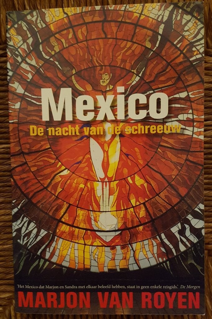 Mexico, de nacht van de schreeuw - Marjon van Royen - IGST, Boeken, Reisverhalen, Ophalen of Verzenden, Gelezen, Marjon van Royen