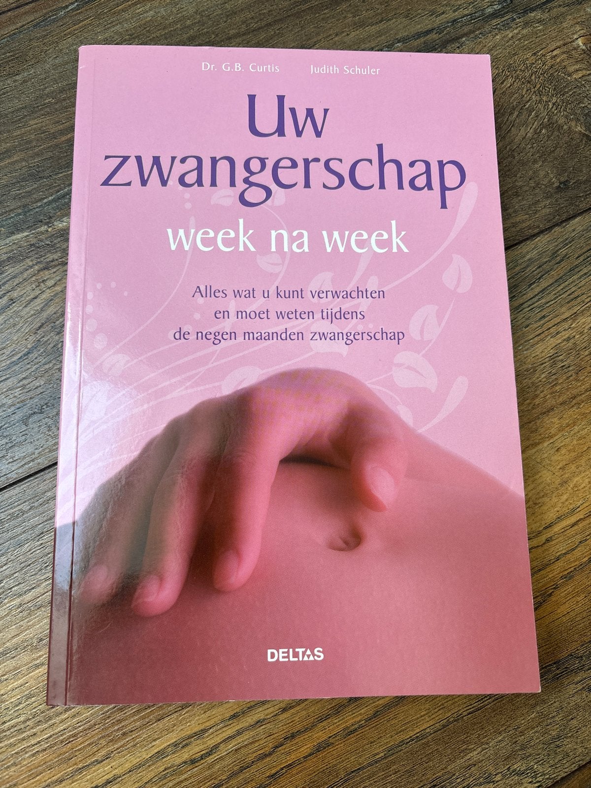 Uw Zwangerschap Week Na Week - Dr. G.B. Curtis, Ophalen of Verzenden, Zo goed als nieuw, Zwangerschap en Bevalling