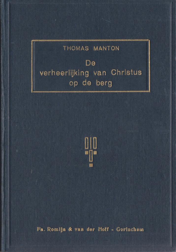 THOMAS MANTON - De verheerlijking van Christus op de berg, Boeken, Godsdienst en Theologie, Gelezen, Ophalen of Verzenden