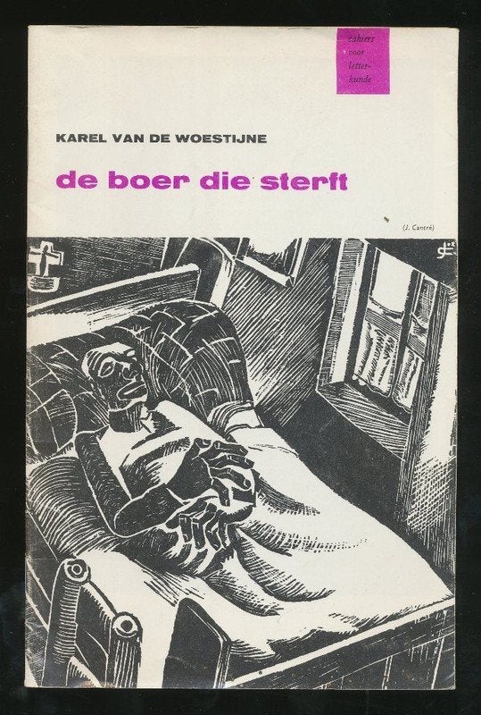 KAREL VAN DE WOESTIJNE: De boer die sterft, Ophalen of Verzenden, Gelezen, Nederland