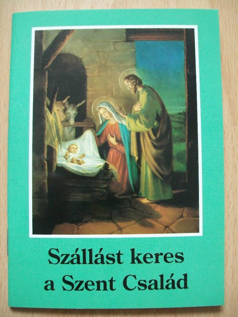 Szállást keres a Szent Család - Hongaars gebedsboekje magyar, Ophalen of Verzenden, Nieuw, Christendom | Katholiek