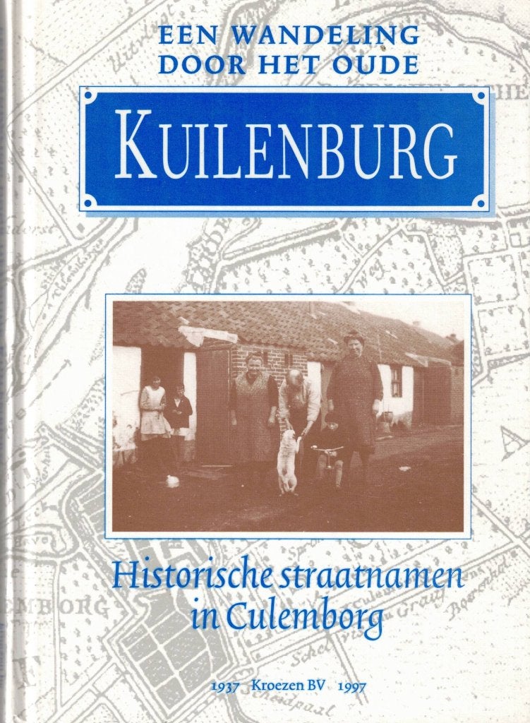 Een wandeling door het oude Kuilenburg (Culemborg), A. Keizer & Z. van der Schagt, Ophalen of Verzenden, 20e eeuw of later, Gelezen