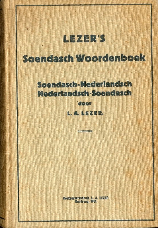LEZER'S Soendasch Woordenboek door L.A.Lezer. Soendasch, Ophalen of Verzenden, Gelezen, Van Dale, Nederlands